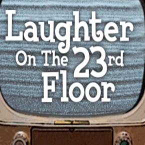 Auditions - Laughter on the 23rd Floor
