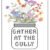 GATHER AT THE GULLY